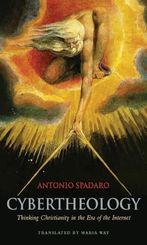 Cybertheology: Thinking Christianity in the Era of the Internet