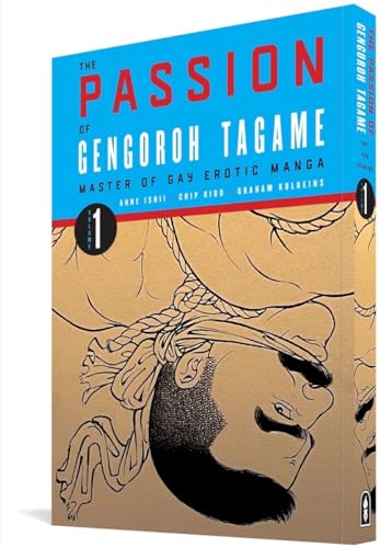 The Passion of Gengoroh Tagame: Master of Gay Erotic Manga Vol. 1