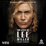 The Lives of Lee Miller: Now a Major Motion Picture starring Kate Winslet