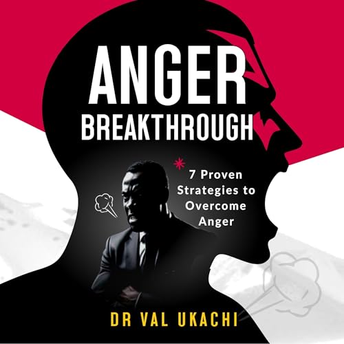 Anger Breakthrough - Dr. Val Ukachi episode artwork
