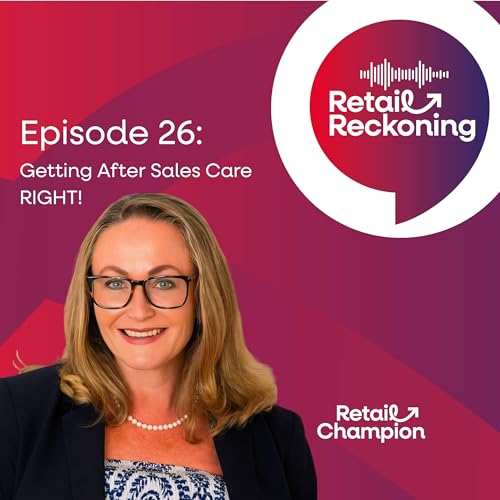 Getting Retail After Sales Care Right (so you can boost profits!)