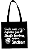 Abmessungen: 38cm x 42cm Textildruck Universum Baumwolltasche Straße nass, Fuß vom Gas Straße trocken, Drauf den Socken Stoff Jütebeutel (Schwarz)