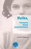 Malika, l'histoire d'une psychanalyse