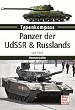 Panzer der UdSSR & Russlands: seit 1945 (Typenkompass)