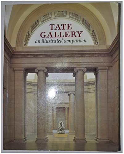 Tate Gallery: An Illustrated Companion