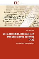 Les Acquisitions Lexicales En Franaais Langue Seconde (Fls) 6131527253 Book Cover