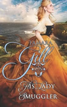 His Lady Smuggler - Book #1 of the High Seas & High Stakes