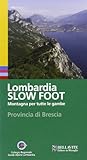 lombardia slow foot. montagna per tutte le gambe. provincia di brescia