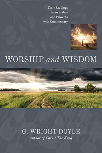 Worship and Wisdom: Daily Readings from Psalms ... 1611531713 Book Cover