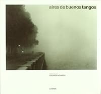 Aires De Buenos Tangos/airs Of Good Tangos 9500392550 Book Cover