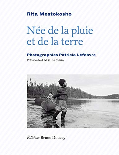 Télécharger Née de la pluie et de la terre : Edition bilingue français-innu-aimun Gratuit