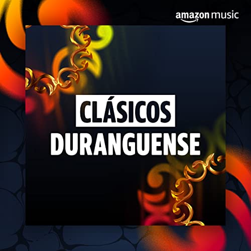 Reproducir la Playlist Clásicos Duranguense en Amazon Music Unlimited