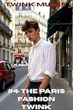 Twink Muses #4: The Paris Fashion Twink (English Edition)