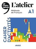 L'atelier niv .A1 (éd.2019) - Cahier + CD 2278092294 Book Cover