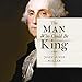 The Man Who Could Be King