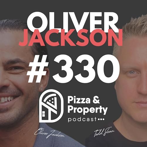 Ep 330: 200k Equity in JUST 30 Days - with Oliver Jackson & Todd Sloan