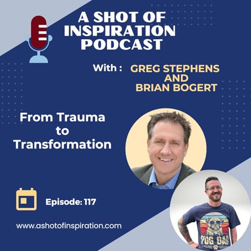 117. From Trauma to Transformation