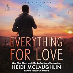 Everything For Love Audiobook By Heidi McLaughlin cover art