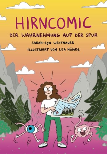 Hirncomic: Der Wahrnehmung auf der Spur (Hirncomic - Der Sachcomic über das Gehirn)