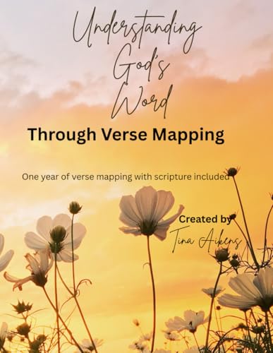 Understanding God's Word: Through Verse Mapping