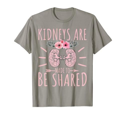 Kidney Donor Kidneys are Made to Be Shared Kidney Awareness T-Shirt, Men, Slate Grey, Small