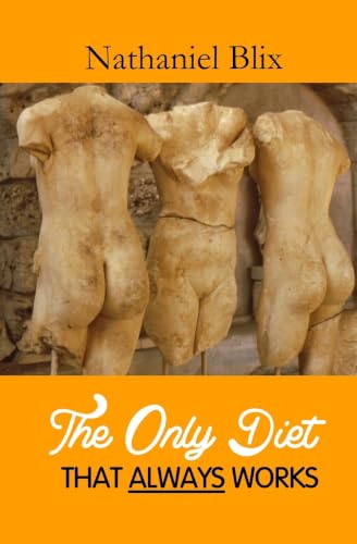 The Only Diet That Always Works