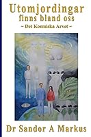 Utomjordingar Finns Bland OSS: Det Kosmiska Arvet 1508444927 Book Cover