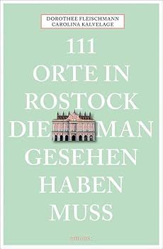 Paperback 111 Orte in Rostock, die man gesehen haben muss Book
