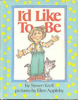 I'd Like to Be (Parents Magazine Read Aloud Original)