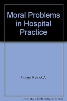 Hardcover Moral Problems in Hospital Practice Book
