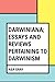 Darwiniana; Essays and Reviews Pertaining to Darwinism