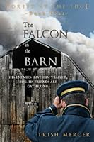 The Falcon in the Barn 1514114569 Book Cover