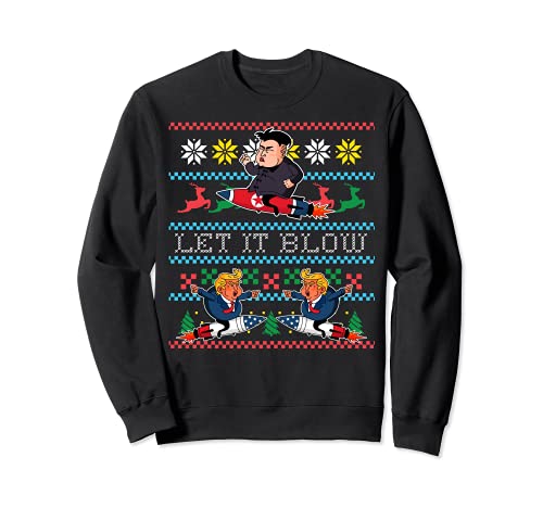 Kim Jong Pull de Noël Un Let it Blow Ugly Motif Meme Sweatshirt