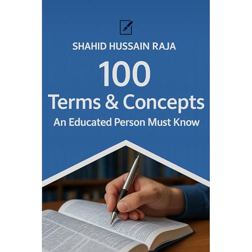 100 Terms & Concepts You Must Know Audiolibro Por Shahid Hussain Raja arte de portada