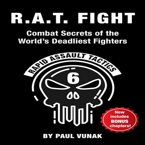 R.A.T. Fight: Combat Secrets of the World's Deadliest Fighters by Paul Vunak episode artwork