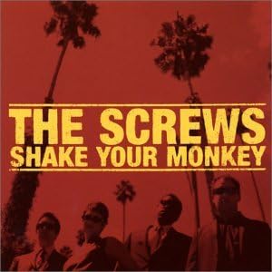 The Screws Shake Your Monkey