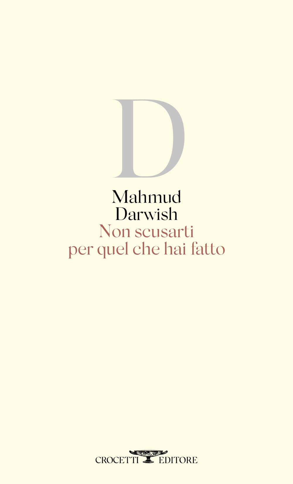 Non Scusarti Per Quel Che Hai Fatto. Testo Arabo A Fronte - 4