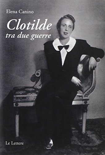 Clotilde Tra Due Guerre