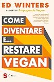 Come diventare e… restare vegan