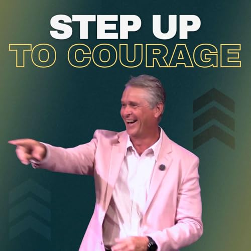 Step Up to Courage | Billy Claudio