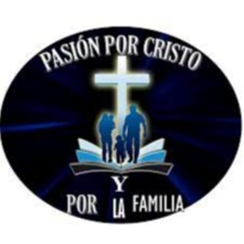 『Pasi&oacute;n por cristo y por la familia | Pastora Esther Sara&iacute; Arroyo』のカバーアート