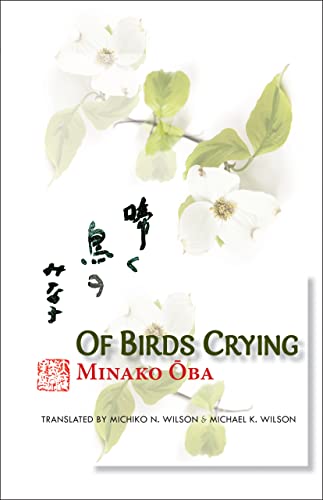 Of Birds Crying: A Novel (New Japanese Horizons)