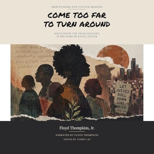 Come Too Far To Turn Around Audiobook By Floyd Thompkins cover art