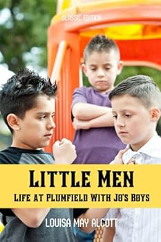 Little Men: Life at Plumfield With Jo's Boys: With Original Illustrations