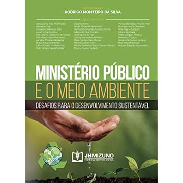 Capa do livro Ministério Público e o Meio Ambiente: Desafios Para o Desenvolvimento Sustentável