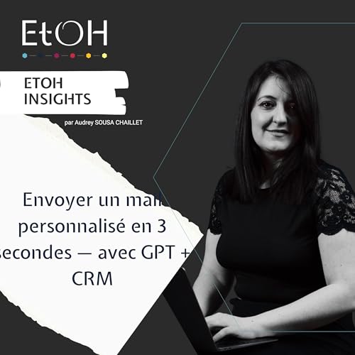 Envoyer un mail personnalis&eacute; en 3 secondes &mdash; avec GPT + CRM