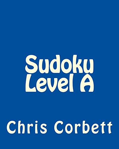 Sudoku Level A: Easy Sudoku Puzzles For Beginners or For Timed Challenges