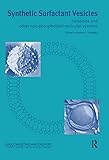 Synthetic Surfactant Vesicles: Niosomes and Other Non-Phospholipid Vesicular Systems (Drug Targeting and Delivery)