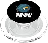 Solo Cruiser Come Say Hi Viaje Vacaciones PopSockets PopGrip para MagSafe