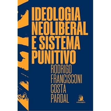 Capa do livro Ideologia Neoliberal e Sistema Punitivo